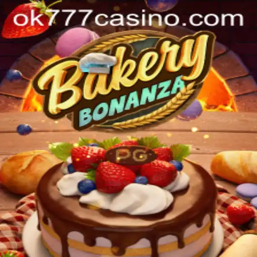 Exploring BakeryBonanza: A Sweet Delight in the ok777 Casino World
