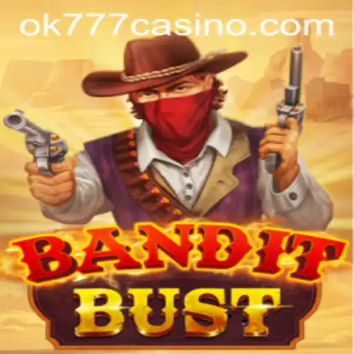 Discover the Exciting World of BanditBust at OK777 Casino