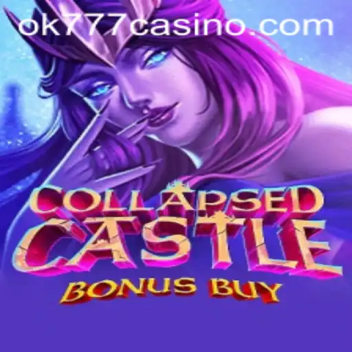 Exploring the Exciting World of CollapsedCastleBonusBuy at ok777 Casino