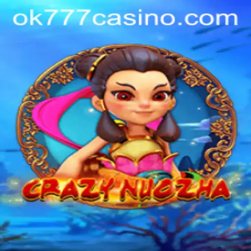 Exploring the Excitement of CrazyNuoZha and OK777 Casino
