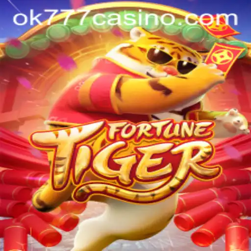 Discover the Thrills of FortuneTiger at ok777 Casino
