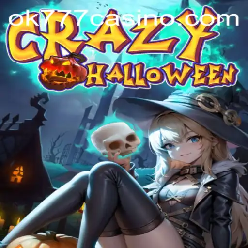 Explore the Thrills of CrazyHalloween at ok777 Casino