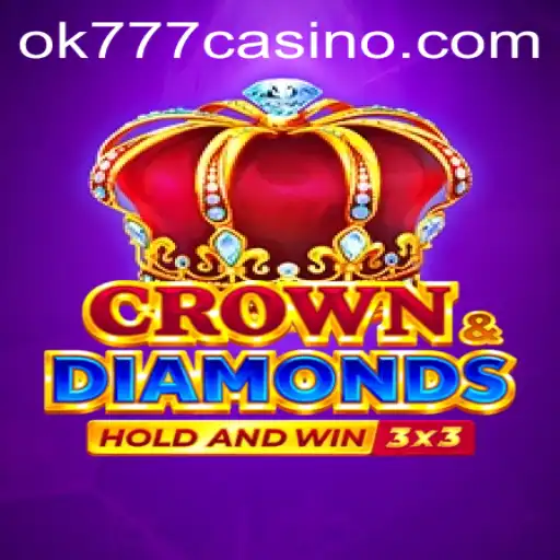 Exploring Crowndiamonds at OK777 Casino: An In-Depth Guide
