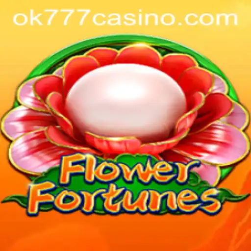 A Comprehensive Guide to FlowerFortunes at ok777 Casino