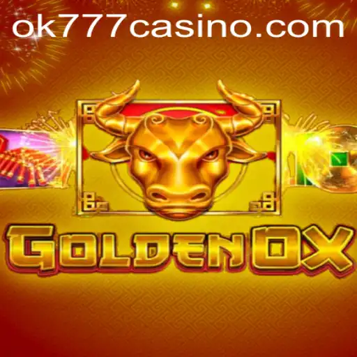 Discover the Thrilling Adventure of GoldenOx at ok777 Casino
