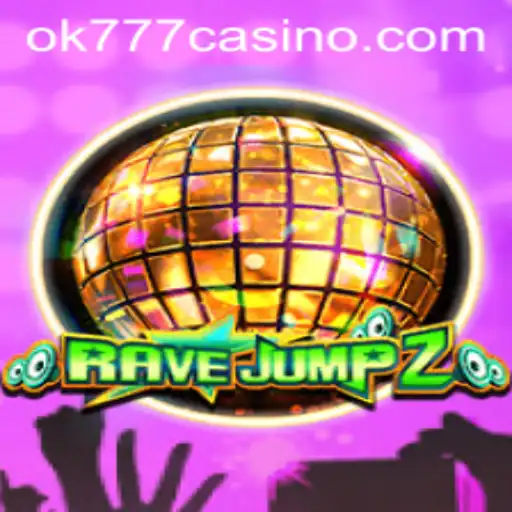 Discovering RaveJump2: The Thrilling Game Transforming OK777 Casino