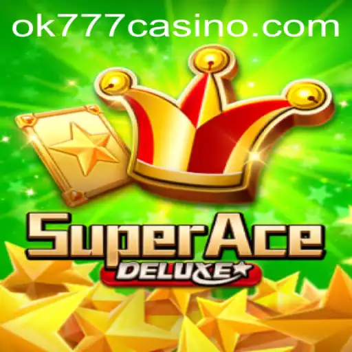 SuperAceDeluxe: An Exhilarating Experience at ok777 Casino