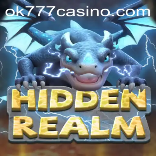 Exploring the Enigmatic World of HiddenRealm at ok777 Casino