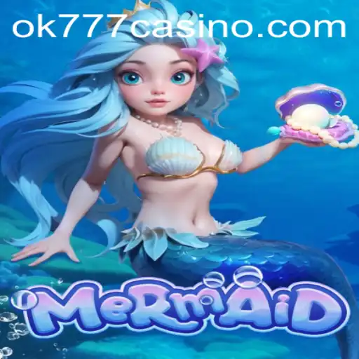 Discover the Fascinating World of 'Mermaid' at ok777 Casino