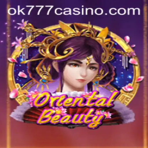 Discover the Allure of OrientalBeauty at ok777 Casino