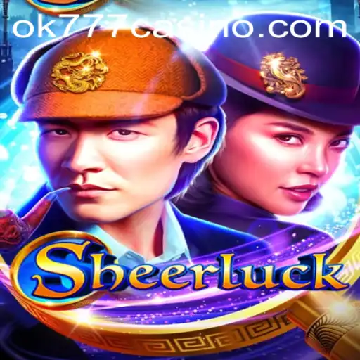 Discover the Exciting World of Sheerluck: A Journey Through the Ok777 Casino