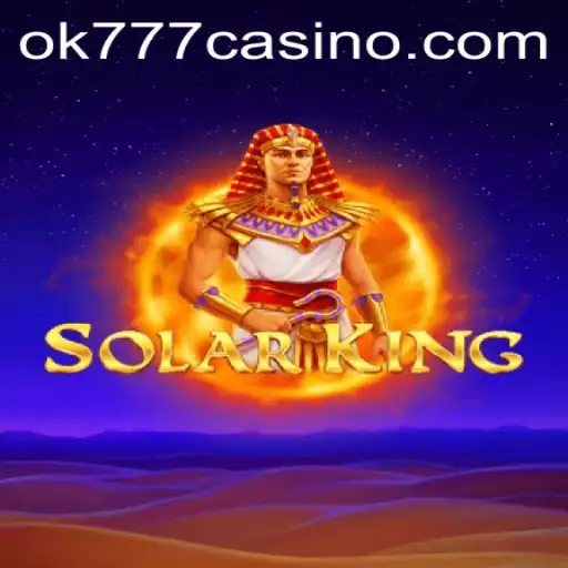 Exploring SolarKing: A Journey to the Ok777 Casino
