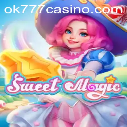 Exploring the Magical World of SweetMagic at ok777 Casino