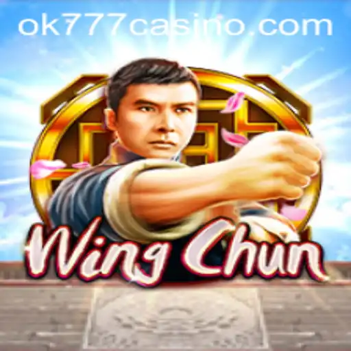 Exploring WingChun in the Realm of OK777 Casino