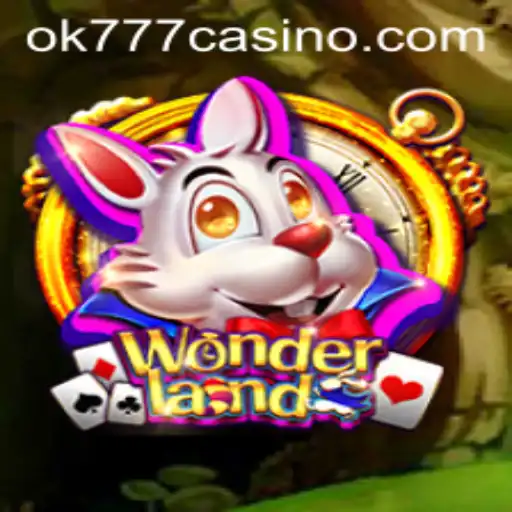 Exploring Wonderland: A Thrilling Journey into Ok777 Casino's Latest Game